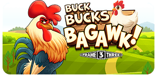 Buck Bucks Bagawk
