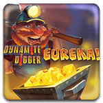 Dynamite Digger Eureka