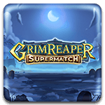 Grim Reaper Supermatch