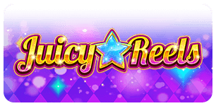 Juicy Reels