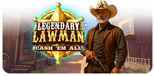Legendary Lawman Cash Em All